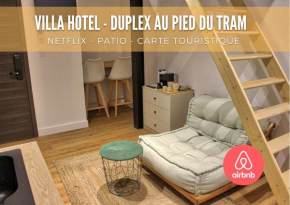 Magnifique Hôtel avec Patio - Duplex 2 proche Tram